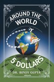 Around the World in 5 Dollars Around the World in 5 Dollars