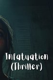 Infatuation (Thriller)