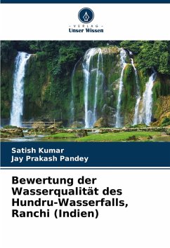 Cover Bewertung der Wasserqualität des Hundru-Wasserfalls, Ranchi (Indien)