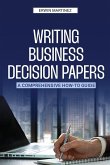 Writing Business Decision Papers Writing Business Decision Papers