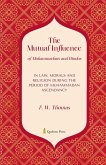 The Mutual Influence of Muhammadans and Hindus The Mutual Influence of Muhammadans and Hindus