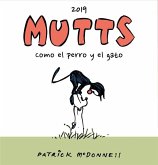 MUTTS 2019 - COMO EL PERRO Y EL GATO MUTTS 2019 - COMO EL PERRO Y EL GATO