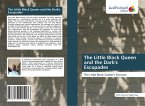 The Little Black Queen and the Dark's Escapades The Little Black Queen and the Dark's Escapades