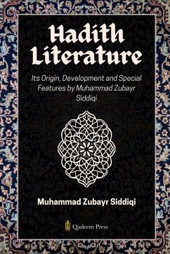 Cover Hadith Literature - Its Origin, Development and Special Features
