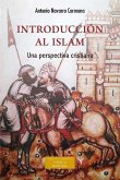 Introduccion al Islam unas perspectiva cristiana