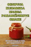 OSNOVNA KUHARSKA KNJIGA PARADI¿NIKOVE OMAKE OSNOVNA KUHARSKA KNJIGA PARADI¿NIKOVE OMAKE