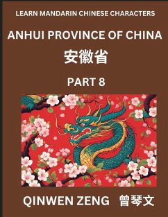 Cover Learn Chinese Characters Related to Anhui Province (Part 8)- Discover Virtual Mandarin Chinese Shen Fen Zheng Identifiers from Mainland Chinese Cities Provinces, Autonomous Regions, Cities And Counties, Suitable for Kids, Teenagers, Young, Adults HSK All