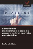 Samodzielne monitorowanie poziomu glukozy we krwi na rynku maroka¿skim Samodzielne monitorowanie poziomu glukozy we krwi na rynku maroka¿skim