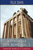A Struggle for Rome, Vol. 2 (Esprios Classics) A Struggle for Rome, Vol. 2 (Esprios Classics)