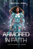 Armored in Faith Armored in Faith