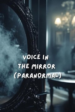 Voice in the mirror (Paranormal) - Rainfield, Jasper