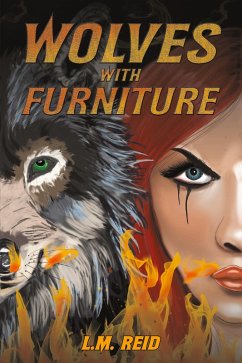 Wolves with Furniture - Reid, L. M.