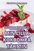 MIN LILLA KOKBOK PÅ TÅRTTIN MIN LILLA KOKBOK PÅ TÅRTTIN