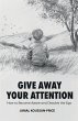Give Away Your Attention - Bild 1
