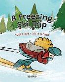 A Freezing Ski Trip A Freezing Ski Trip