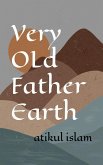 Very OLd Father Earth Very OLd Father Earth