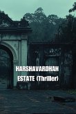 HARSHAVARDHAN ESTATE (Thriller)