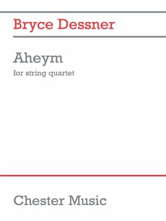 Bryce Dessner: Aheym For String Quartet (Full Score) String Quartet Score
