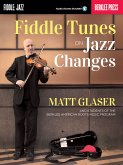 Fiddle Tunes on Jazz Changes Fiddle Tunes on Jazz Changes