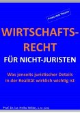 Wirtschaftsrecht für Nicht-Juristen