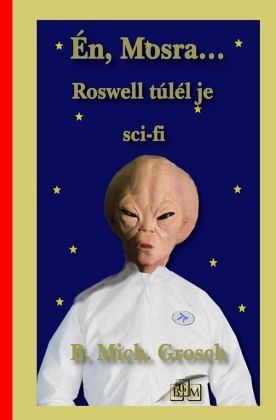 Én, Mosra... Én, Mosra...