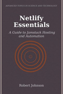 Netlify Essentials (eBook, ePUB) - Johnson, Robert