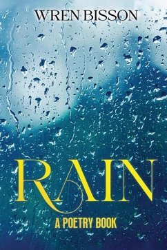 Rain - Bisson, Wren Nicholas