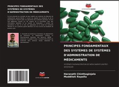 PRINCIPES FONDAMENTAUX DES SYSTÈMES DE SYSTÈMES D'ADMINISTRATION DE MÉDICAMENTS - Chinthaginjala, Haranath;REPOLLU, MADDILETI