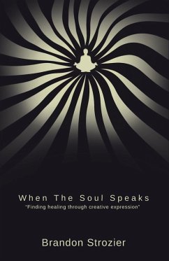 When the Soul Speaks - Strozier, Brandon