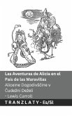 Las Aventuras de Alicia en el País de las Maravillas / Aliceine Dogodivs&#269;ine v &#268;udezni Dezeli