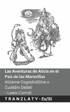 Las Aventuras de Alicia en el País de las Maravillas / Aliceine Dogodivsčine v Čudezni Dezeli - Carroll, Lewis