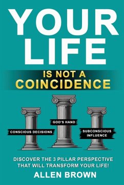 Your Life Is Not A Coincidence - Brown, Allen