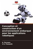 Conception et construction d'un environnement embarqué pour les applications robotiques