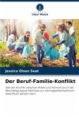 Der Beruf-Familie-Konflikt Der Beruf-Familie-Konflikt