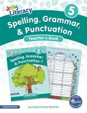 Spelling, Grammar, & Punctuation Teacher's Book 5 Spelling, Grammar, & Punctuation Teacher's Book 5
