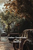 Father Found Love (MAFIA)