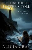 The Lighthouse Keeper's Toll (eBook, ePUB) The Lighthouse Keeper's Toll (eBook, ePUB)