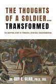 The Thoughts of a Soldier...Transformed