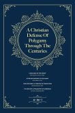 A Christian Defense Of Polygamy Through The Centuries