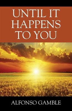 Until It Happens To You - Gamble, Alfonso