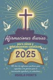 Afirmaciones diarias para niños y adolescentes católicos 2025