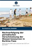 Nachverfolgung der periodischen Verschmutzung der Wasserressourcen in Burkina Faso