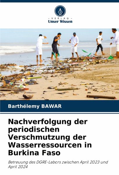 Nachverfolgung der periodischen Verschmutzung der Wasserressourcen in Burkina Faso