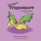 Tripp's Tripposaurs-The Pterodactyl Book 5 Tripp's Tripposaurs-The Pterodactyl Book 5