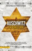 Auschwitz. La vera storia (eBook, ePUB) Auschwitz. La vera storia (eBook, ePUB)