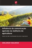 Influência da comunicação agrícola na melhoria da agricultura Influência da comunicação agrícola na melhoria da agricultura