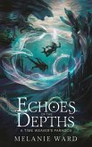 Echoes of the Depths (eBook, ePUB) Echoes of the Depths (eBook, ePUB)