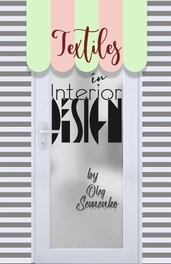 Textiles in Interior Design - Semenko, Oleg