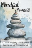 Mindful Moments Mindful Moments
