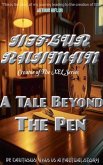 A Tale Beyond the Pen A Tale Beyond the Pen